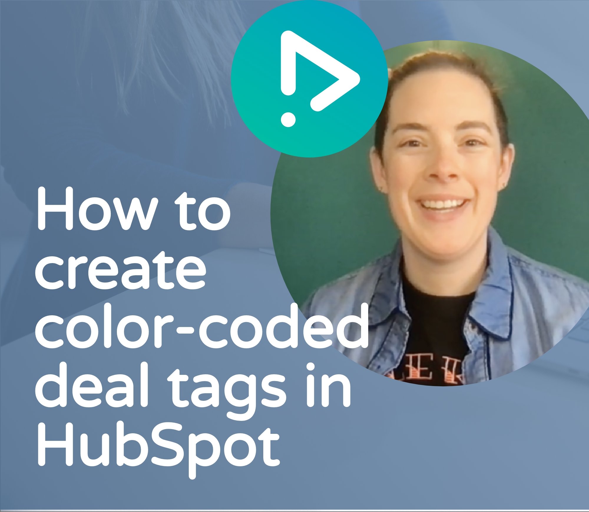 Color-Coded Deal Tags in Sales Hub